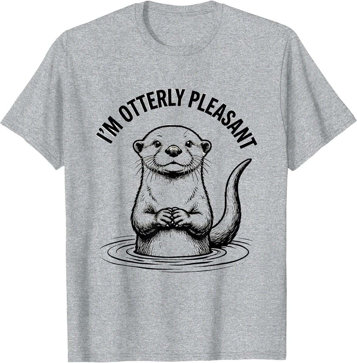Men's I'm Otterly Pleasant Funny Otter Lover Pun Humor T-Shirt - Heather Grey