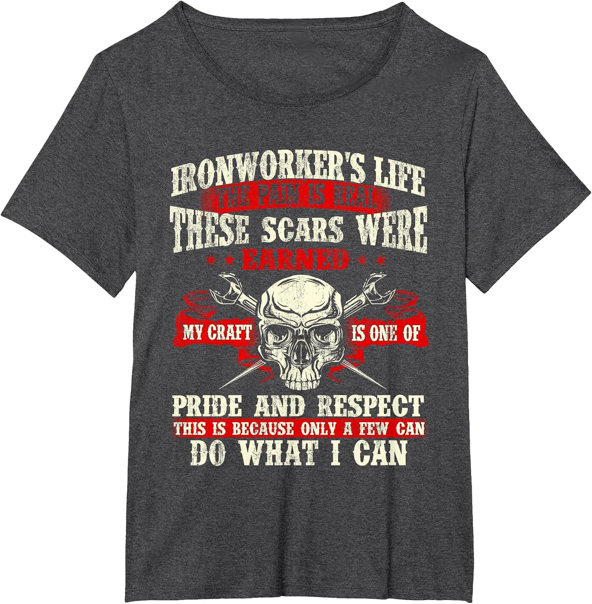 The Life of an Iron Worker - Appreciation Metalworker Iron Processing T-Shirt - Dark Heather Grey