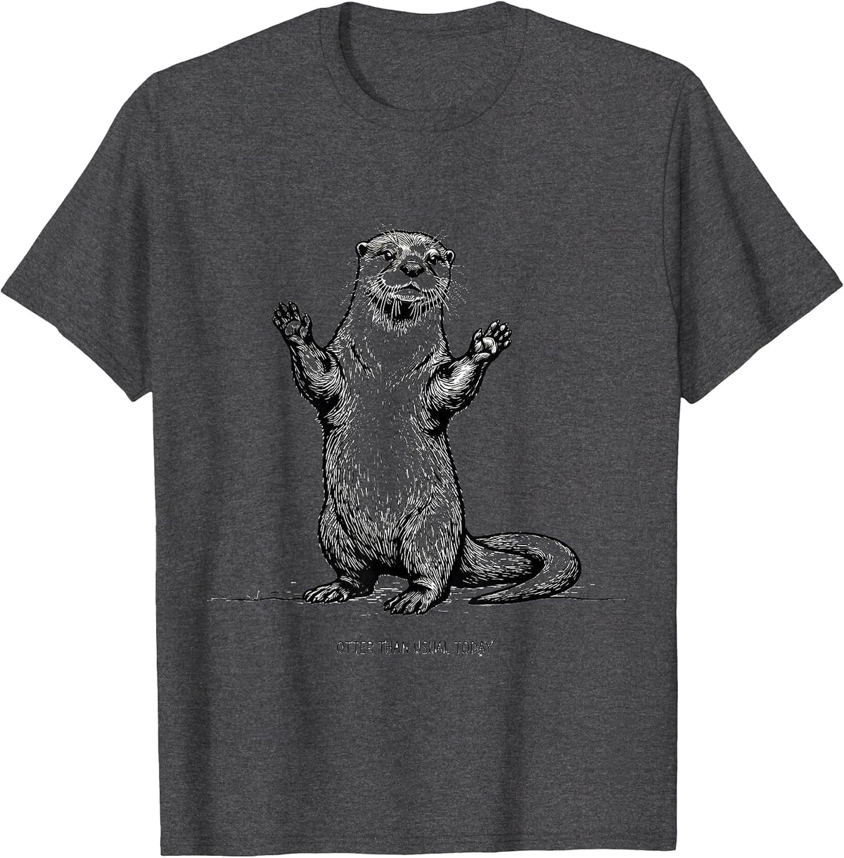 Otter Than Usual Today Funny Otter Lover Gift For Kids Teens T-Shirt - Dark Heather Grey