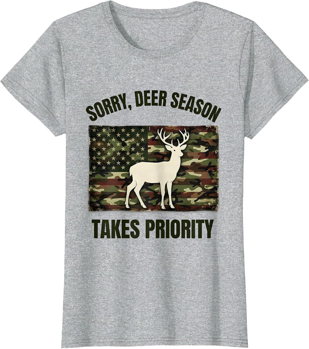Sorry, Deer Season Takes Priority Funny Hunter Dad Camo Deer T-Shirt - Heather Grey