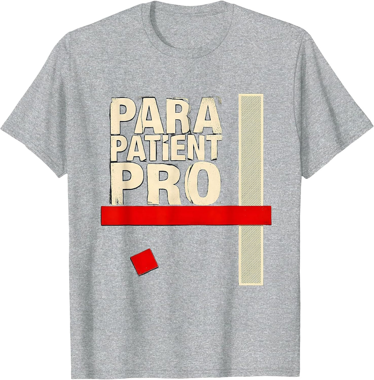 Men's Para Patient Pro Funny Paraprofessional Teacher Aide Gift T-Shirt - Heather Grey