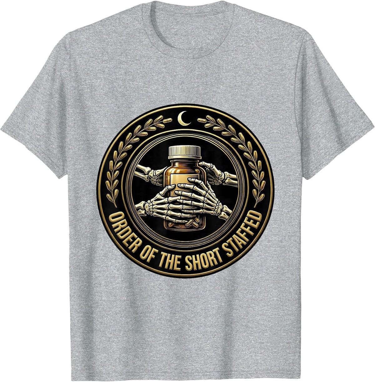 Men's Order Of The Short Staffed Funny Pharmacy Tech Skeleton T-Shirt - Heather Grey