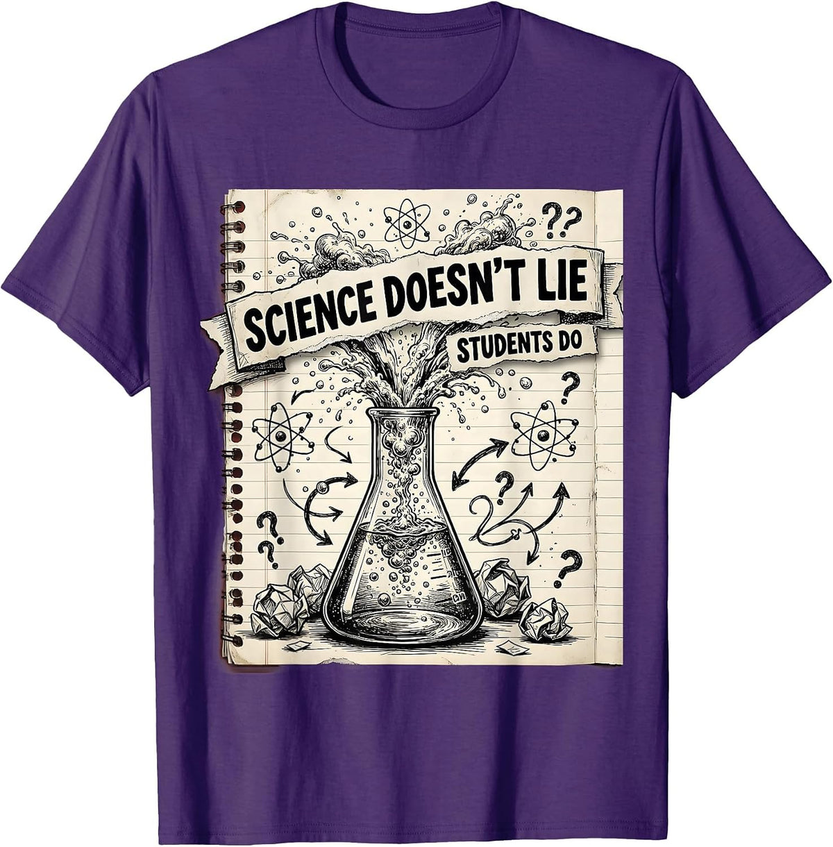 Science Doesn't Lie Students Do Teacher Design T-Shirt - Purple