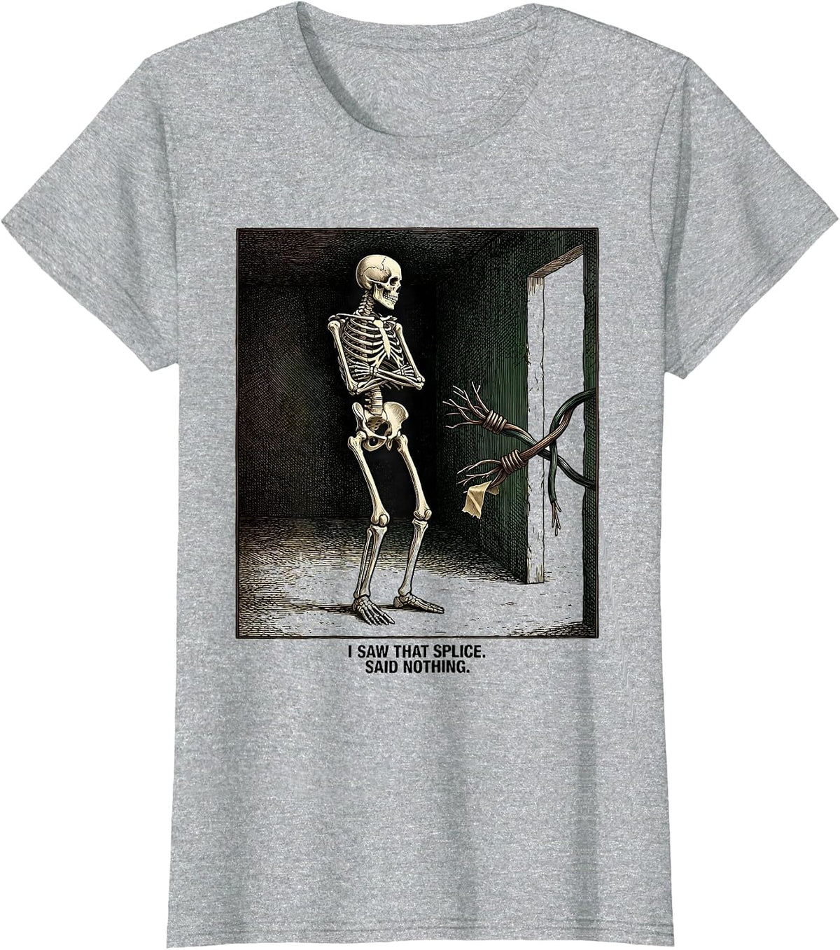 Women's I Saw That Splice Said Nothing Funny Electrician Skeleton T-Shirt - Heather Grey