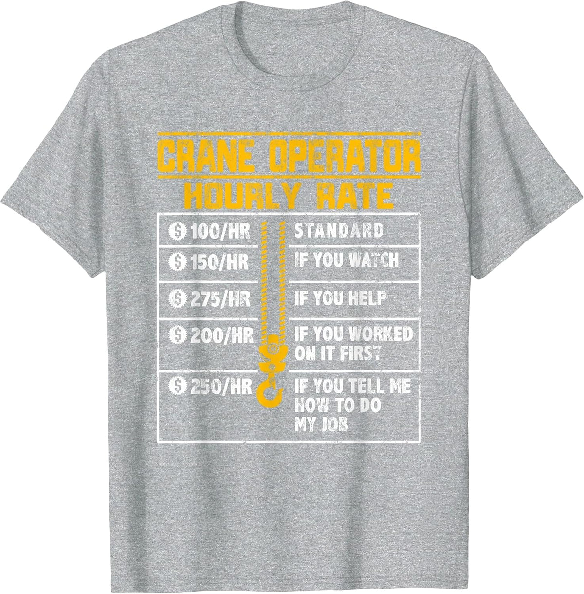 Crane Operator Funny Hourly Rate T-Shirt - Heather Grey