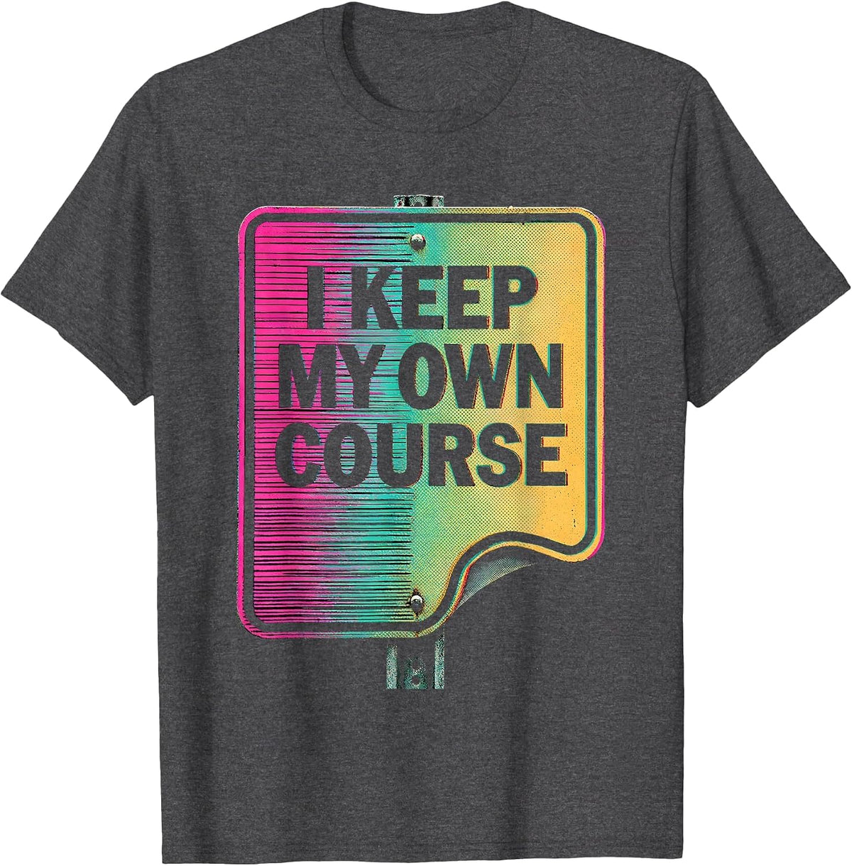 I Keep My Own Course Risograph Streetwear Hustle Graphic T-Shirt - Dark Heather Grey