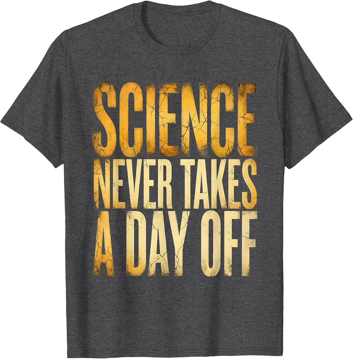 Men's Science Never Takes a Day Off Teacher Design T-Shirt - Dark Heather Grey