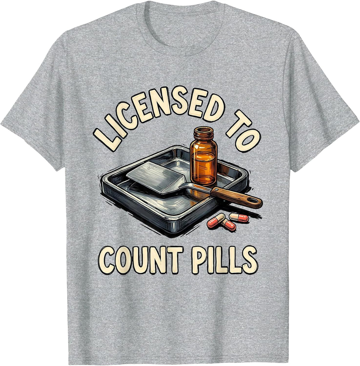 Men's Licensed To Count Pills Funny Pharmacy Tech Pharmacist T-Shirt - Heather Grey