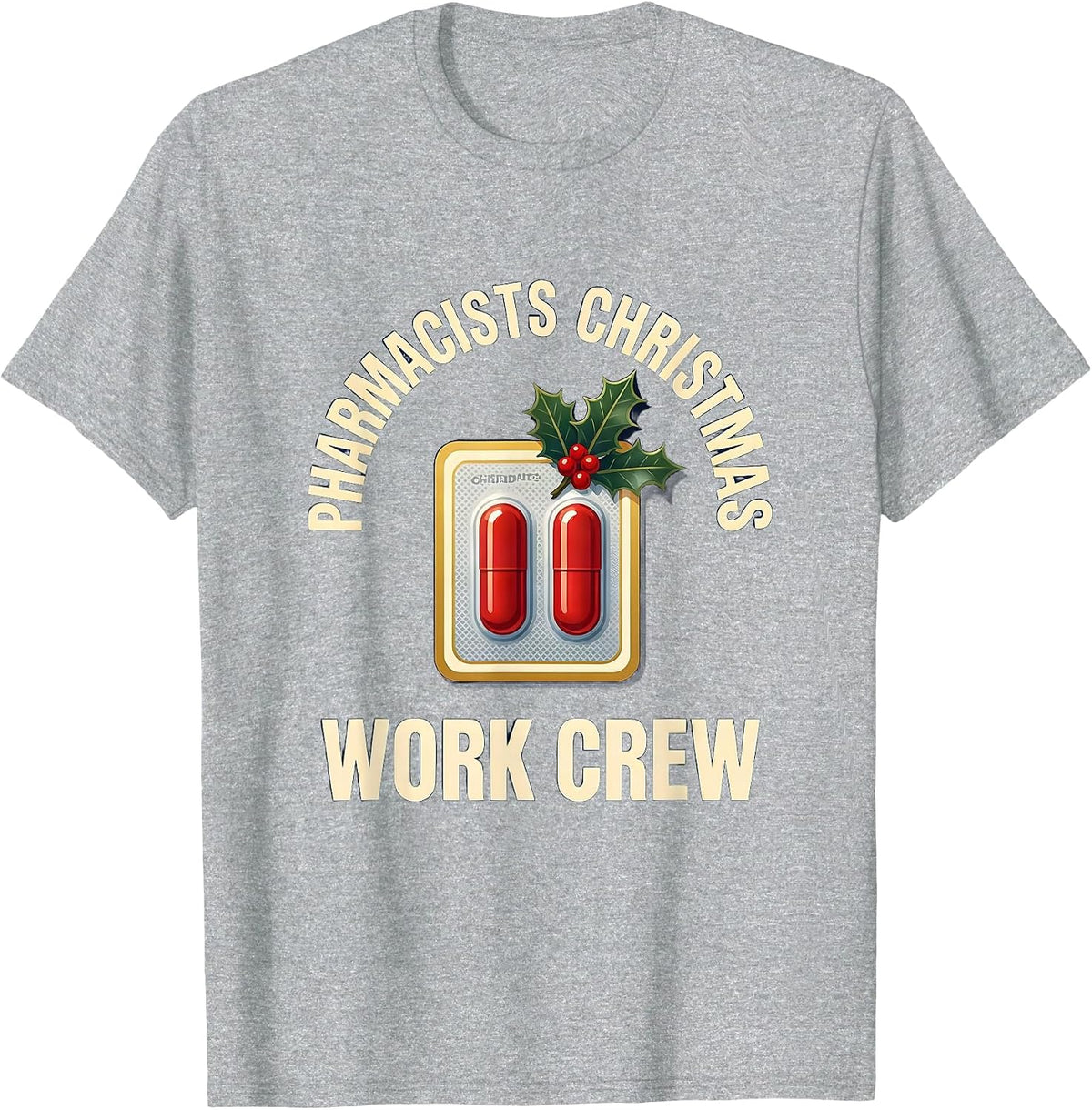 Men's Pharmacists Christmas Work Crew Funny Pharmacy Squad Holiday T-Shirt - Heather Grey