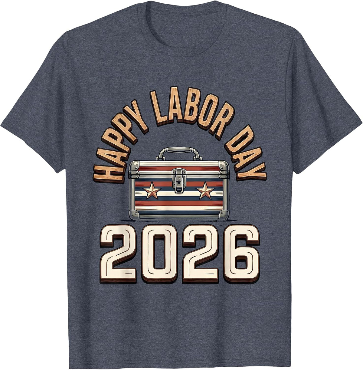 Happy Labor Day 2026 Patriotic Union Pride Worker Graphic T-Shirt - Heather Blue