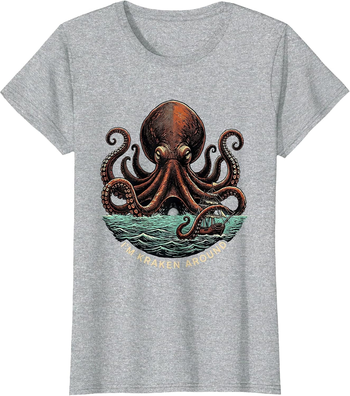 Women's I'm Kraken Around Vintage Octopus Sea Monster Ocean Lover T-Shirt - Heather Grey