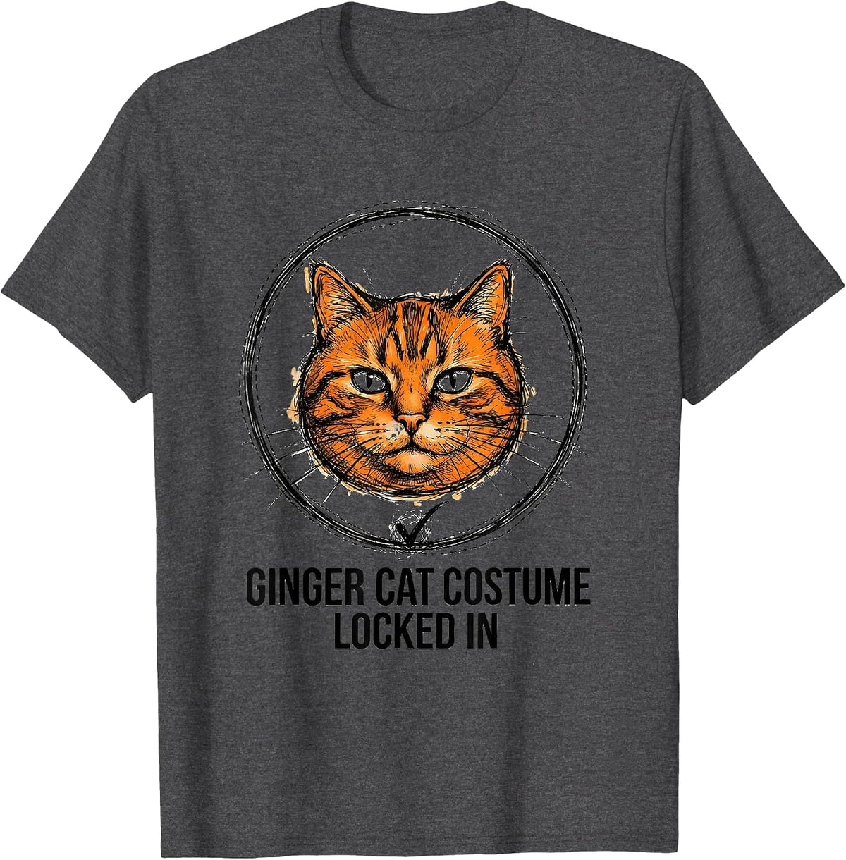 Ginger Cat Costume Locked In Funny Halloween Cat Lovers T-Shirt - Dark Heather Grey
