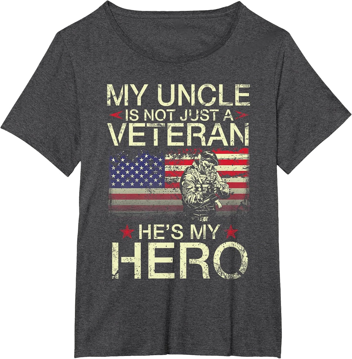 My Uncle is Not Just A Veteran He's My Hero Happy Day to Me T-Shirt - Dark Heather Grey