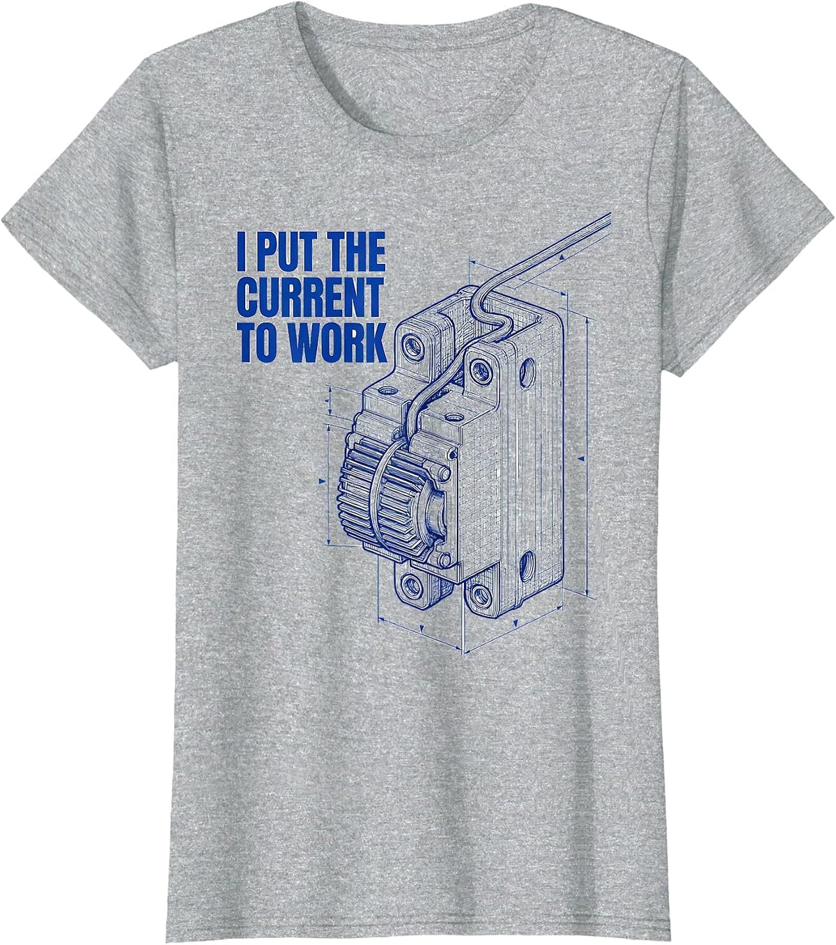 Women's I Put The Current To Work Funny Electrician Lineman Gift T-Shirt - Heather Grey