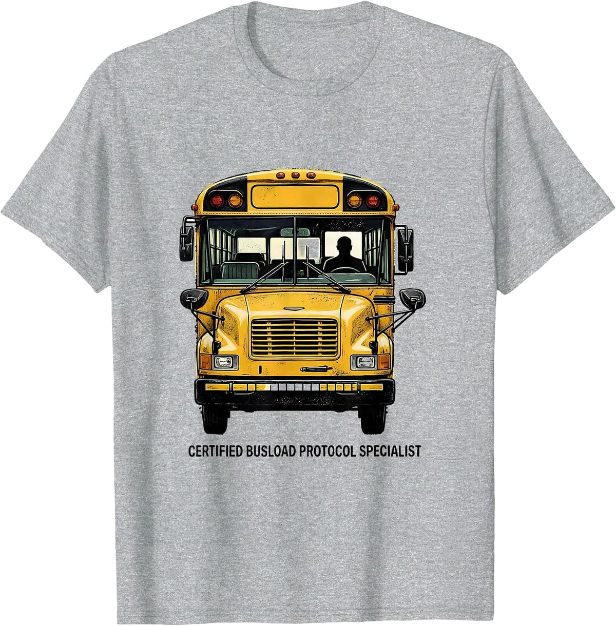 Men's Certified Busload Protocol Specialist Funny School Bus T-Shirt - Heather Grey