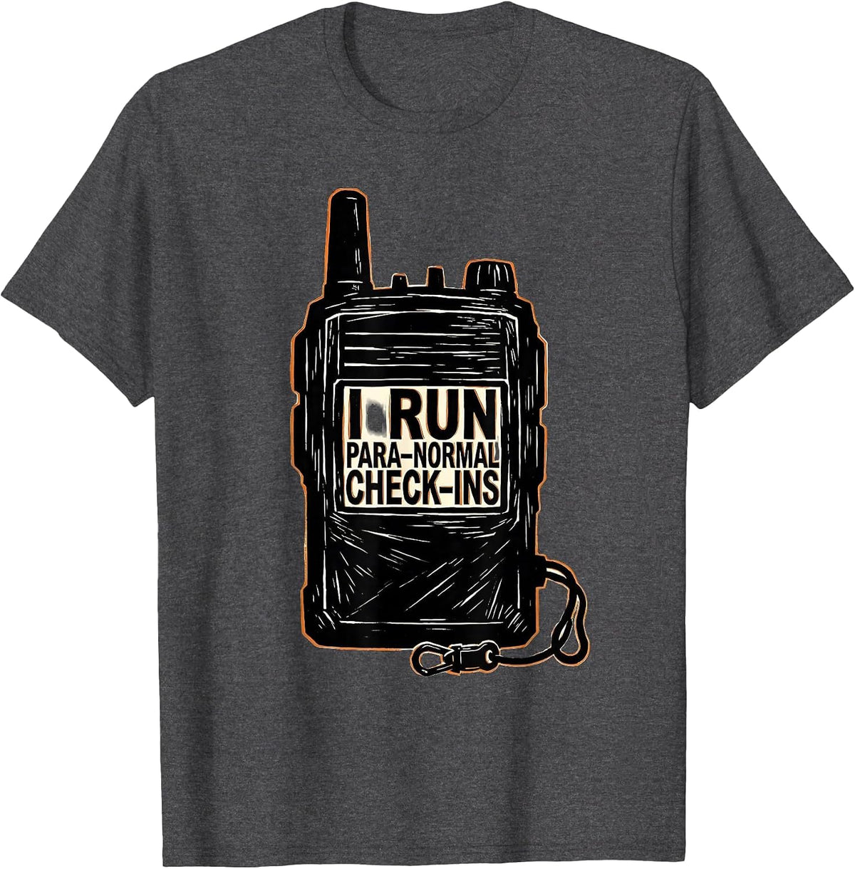 Men's I Run Para-Normal Check-Ins Funny Paraprofessional Para Life T-Shirt - Dark Heather Grey