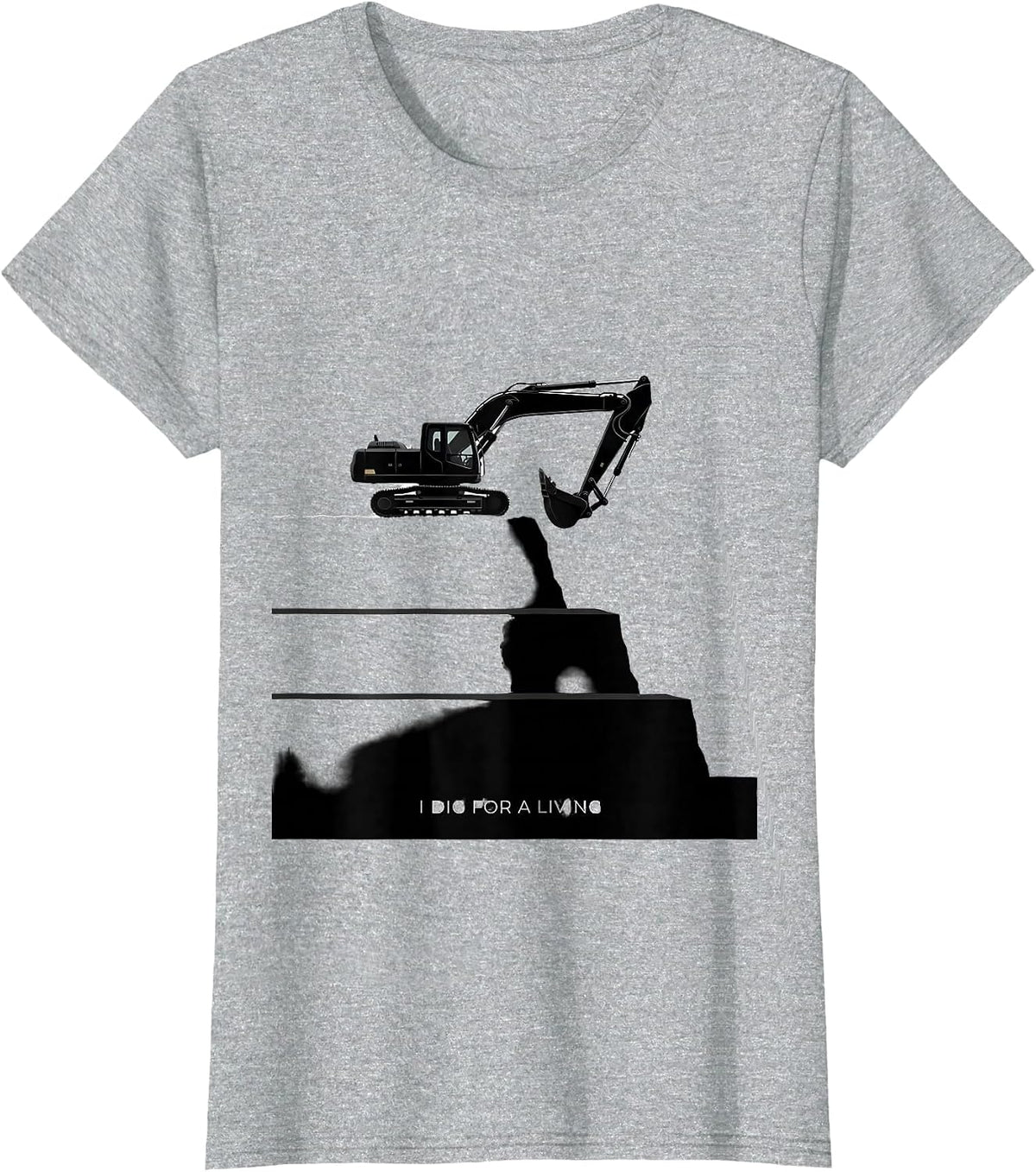 I Dig For A Living Funny Excavator Operator Construction T-Shirt - Heather Grey