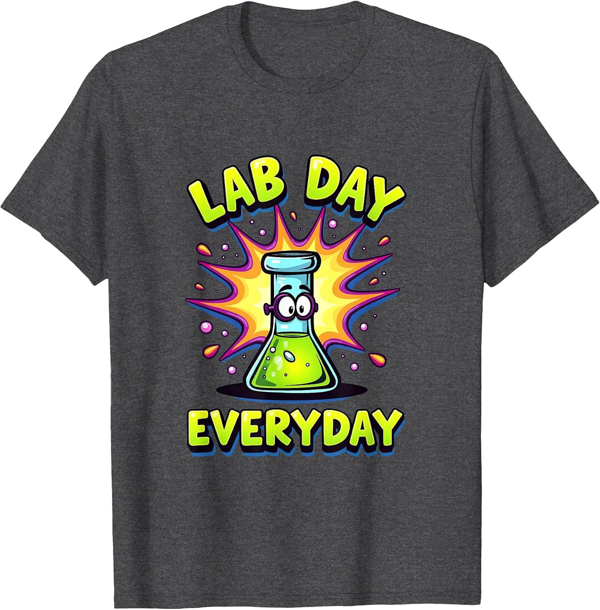 Lab Day Everyday Science Teacher Design T-Shirt - Dark Heather Grey