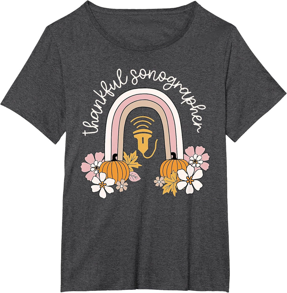 Rainbow Thankful Sonographer Pumpkin Fall Ultrasound Tech OB T-Shirt - Dark Heather Grey