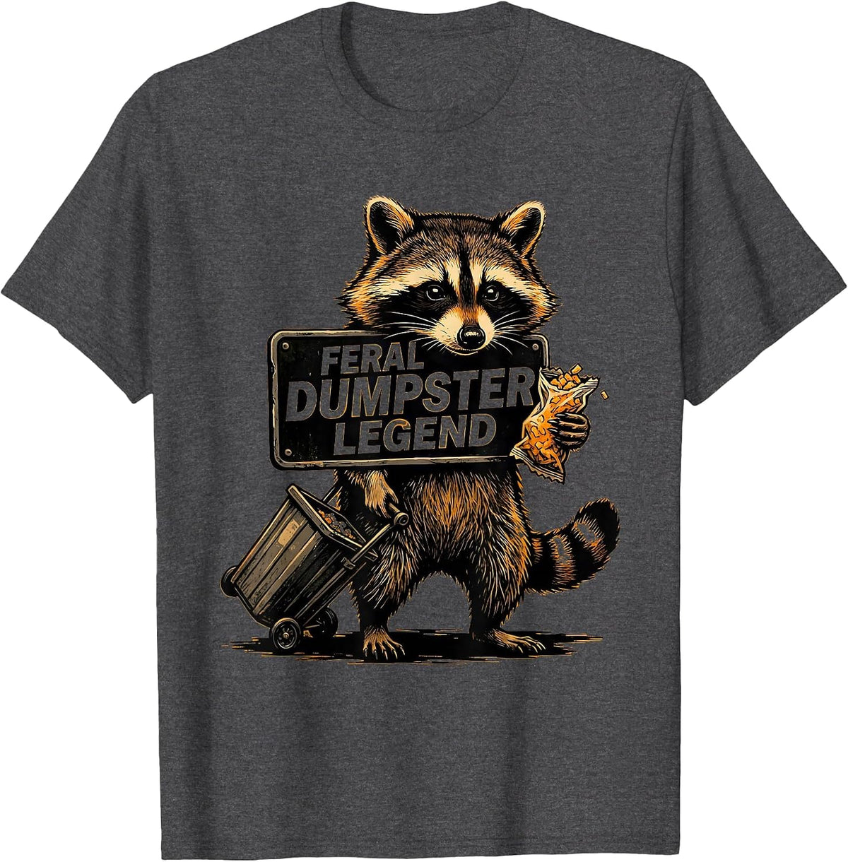 Men's Feral Dumpster Legend Funny Jimothy Raccoon Trash Panda Meme T-Shirt - Dark Heather Grey