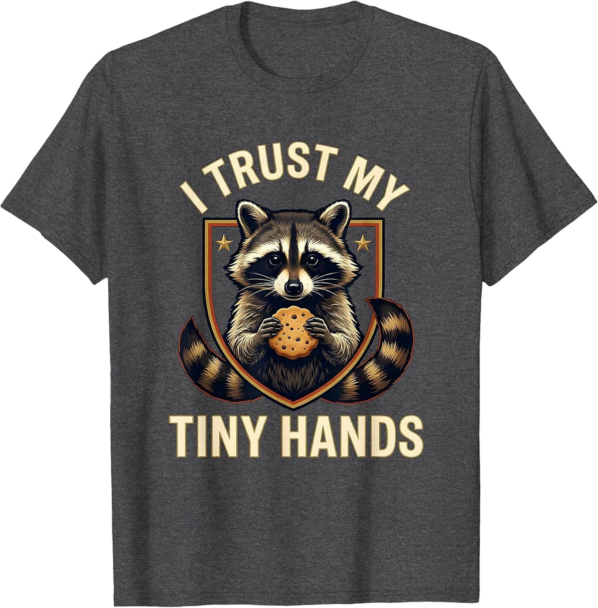 I Trust My Tiny Hands Funny Raccoon Trash Panda Meme Humor T-Shirt - Dark Heather Grey