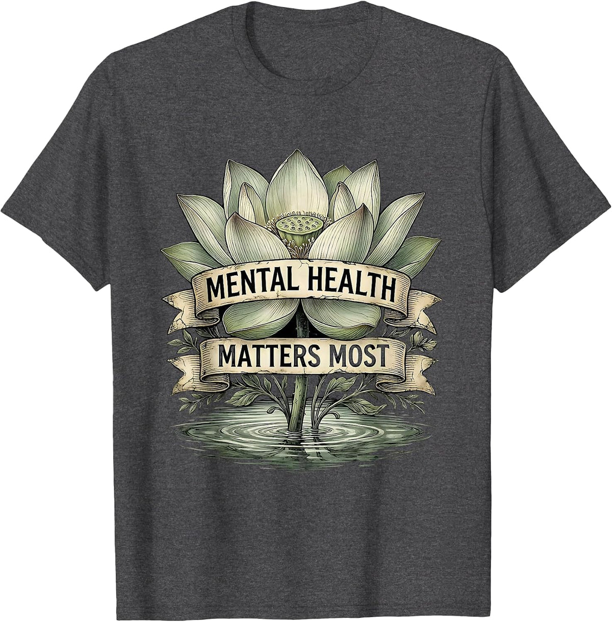 Men's Mental Health Matters Most Awareness Design T-Shirt - Dark Heather Grey