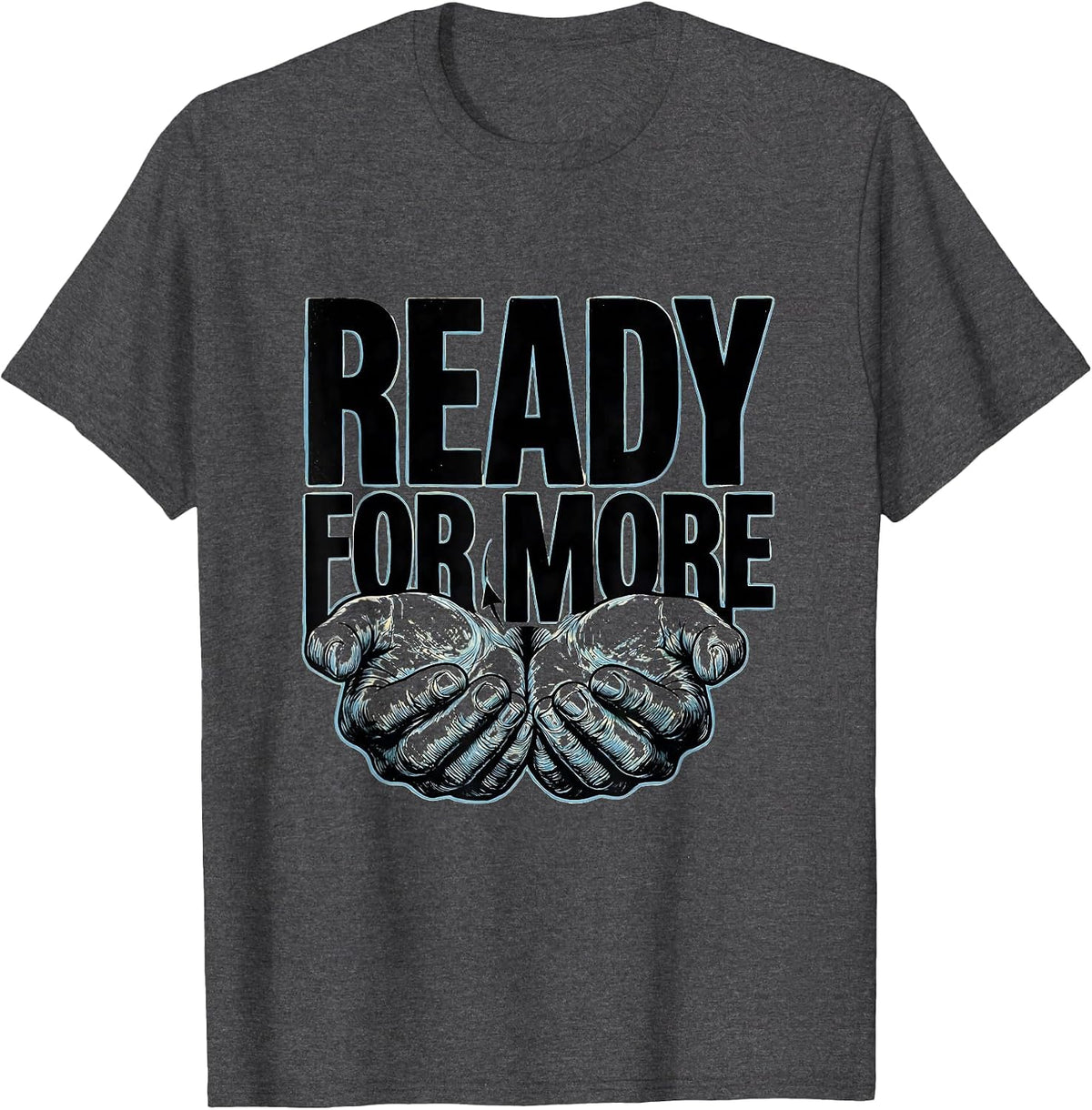 Ready For More Funny ASL Sign Language Teacher Classroom T-Shirt - Dark Heather Grey