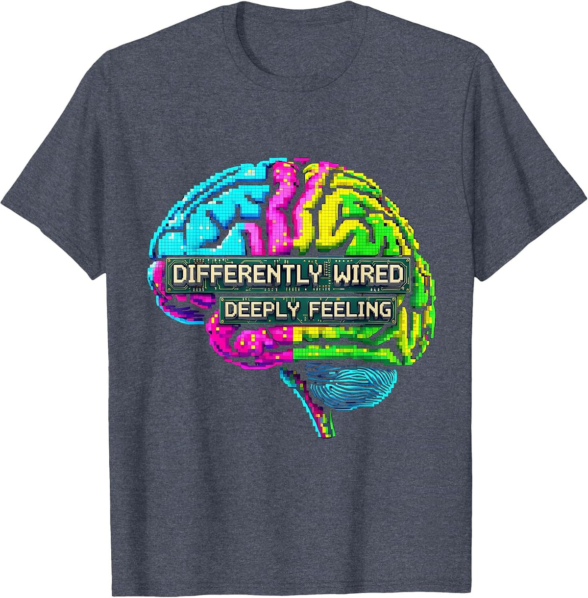 Differently Wired Deeply Feeling Neurodiversity T-Shirt - Heather Blue