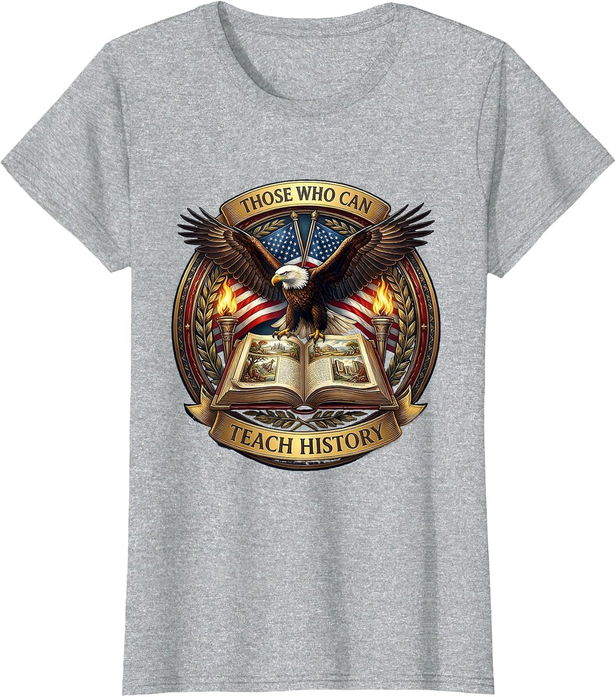 Those Who Can Teach History Educator Design T-Shirt - Heather Grey