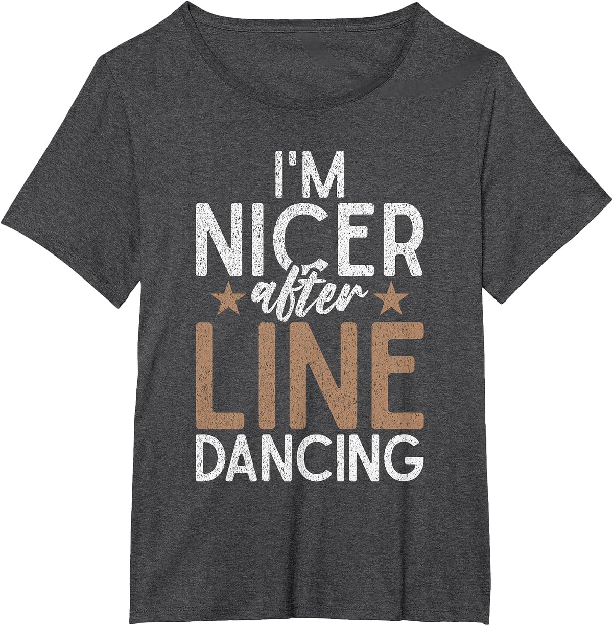Im Nicer After Line Dancing T-Shirt - Dark Heather Grey