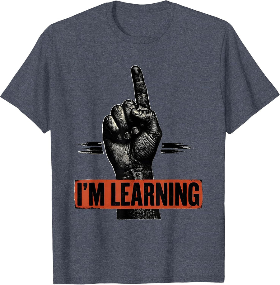 I'M LEARNING Wood Type ASL Sign Language Teacher Gift T-Shirt - Heather Blue