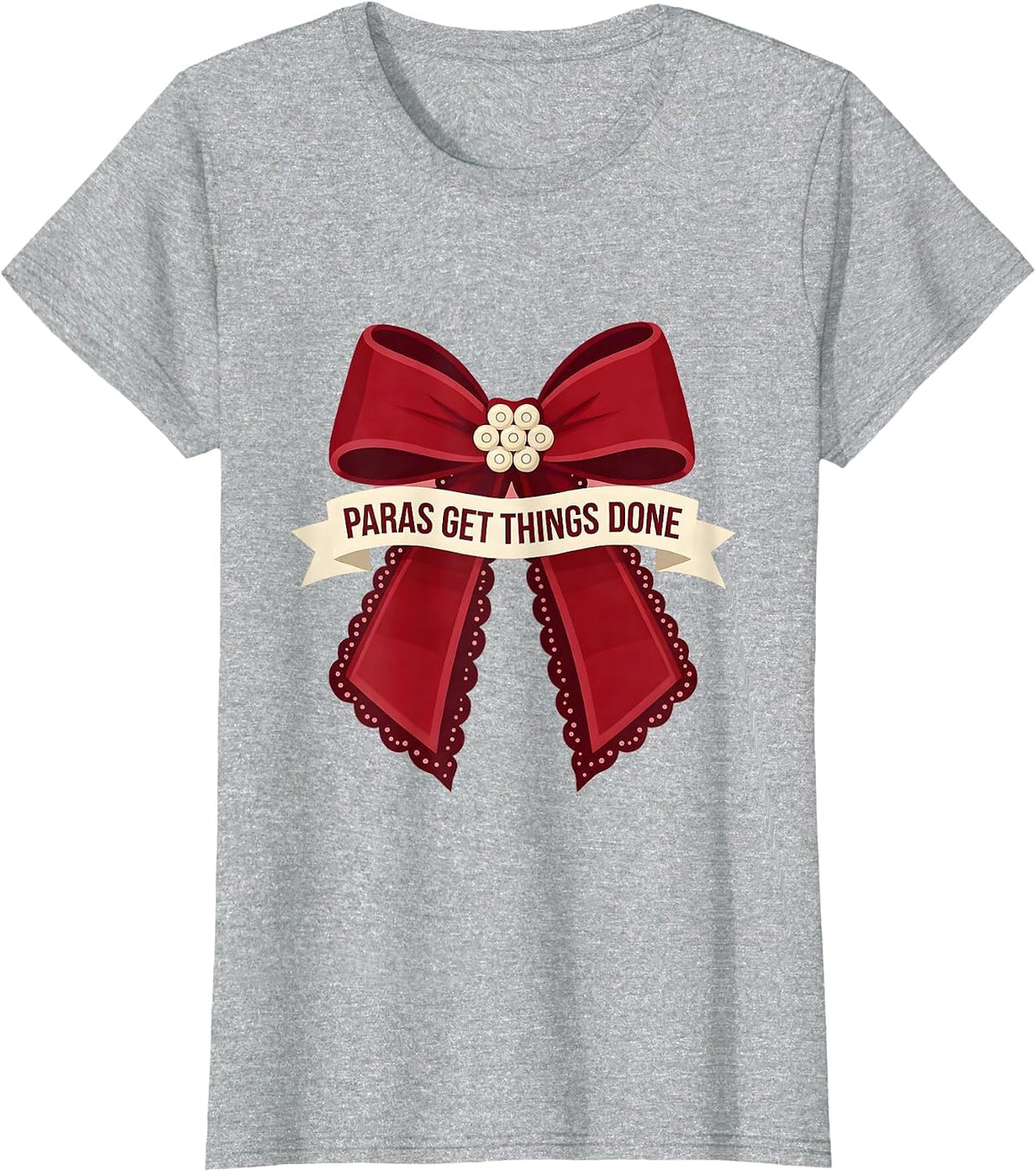 Paras Get Things Done Paraprofessional Design T-Shirt - Heather Grey