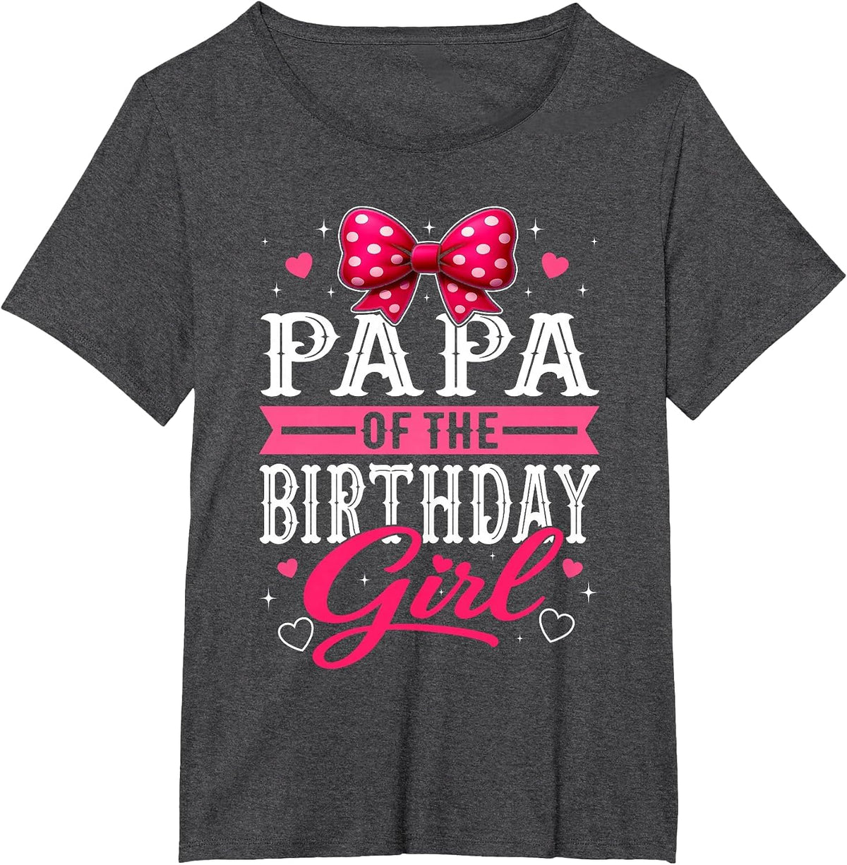 Papa of The Birthday Girl Cute Pink Bow Family Matching T-Shirt - Dark Heather Grey