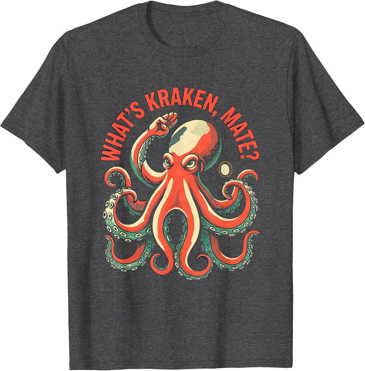Men's What's Kraken, Mate? Funny Octopus Lover Vintage Sea T-Shirt - Dark Heather Grey