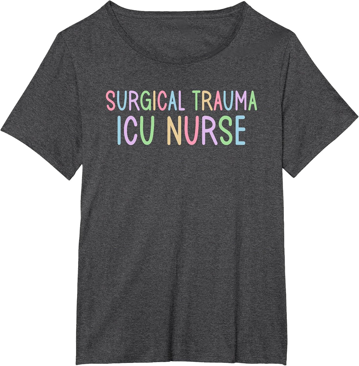 STICU Intensive Care Unit Surgical Trauma ICU Nurse T-Shirt - Dark Heather Grey