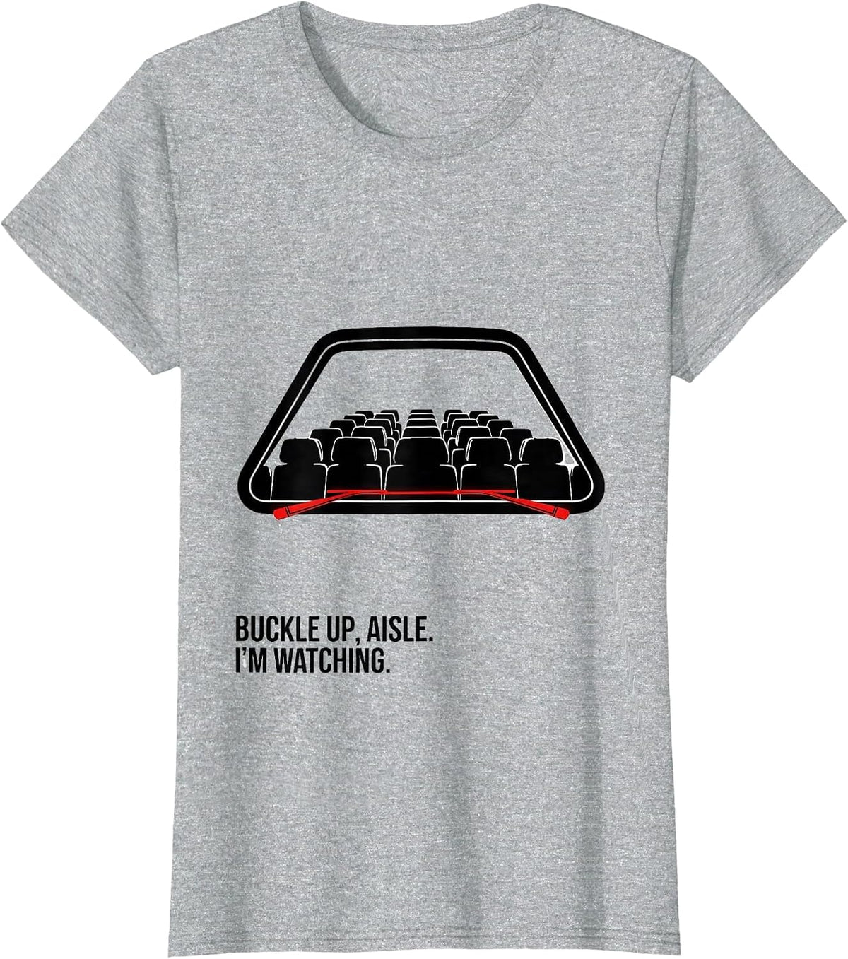 Buckle Up, Aisle. I'm Watching Funny School Bus Driver T-Shirt - Heather Grey