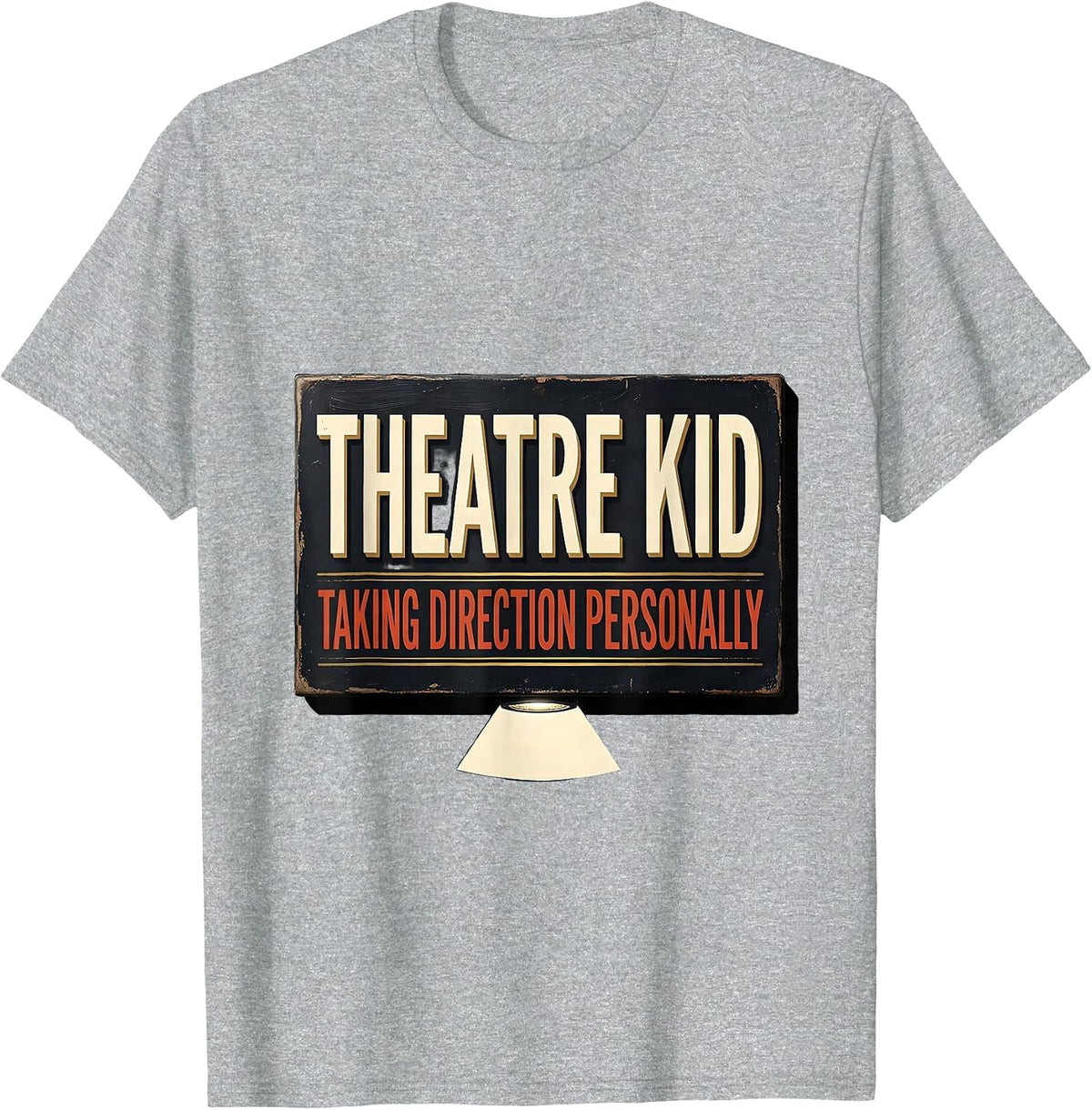 Men's Theatre Kid Taking Direction Personally Funny Theater Nerd T-Shirt - Heather Grey