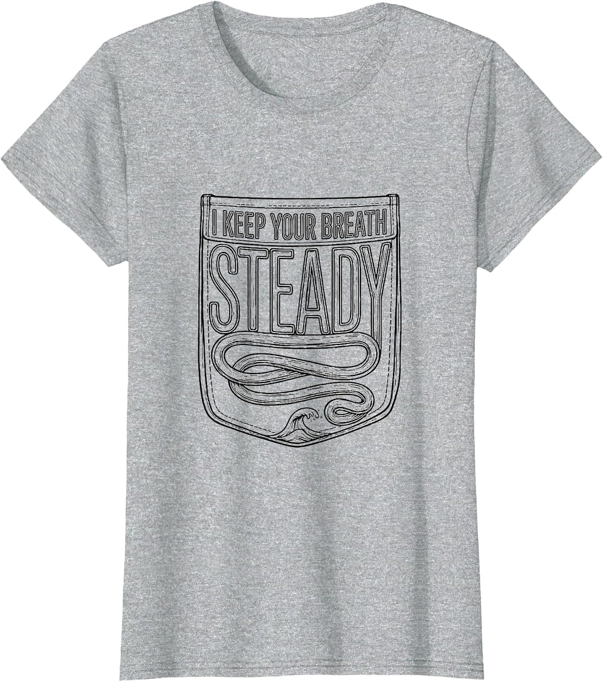 Women's I Keep Your Breath Steady Funny Respiratory Therapist RT T-Shirt - Heather Grey