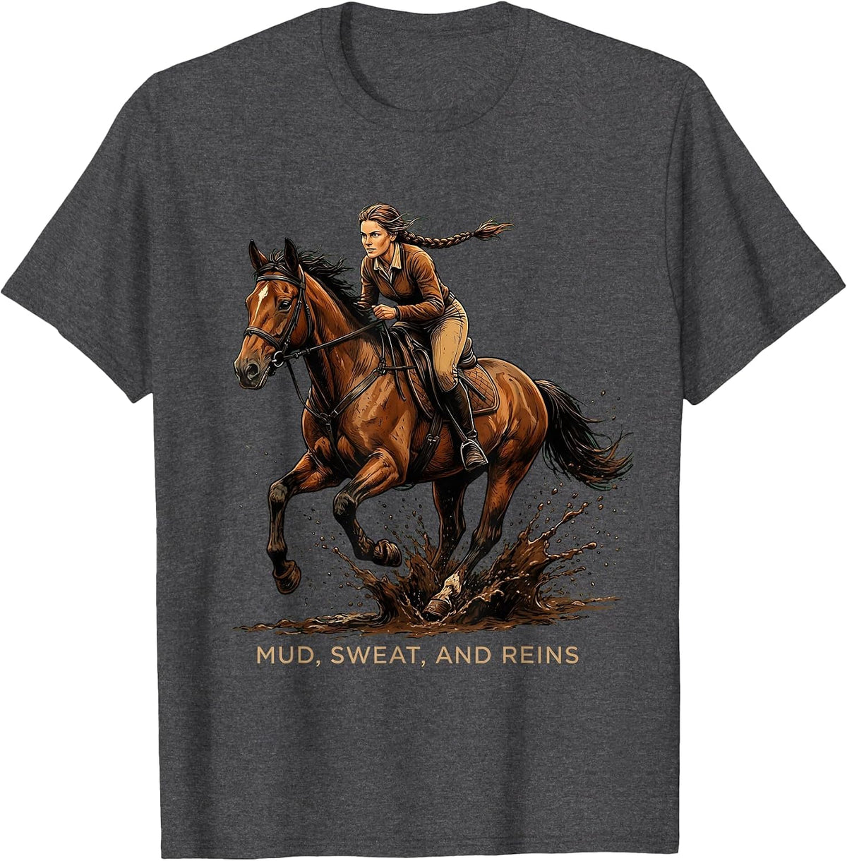 Mud Sweat and Reins Equestrian Women Design T-Shirt - Dark Heather Grey