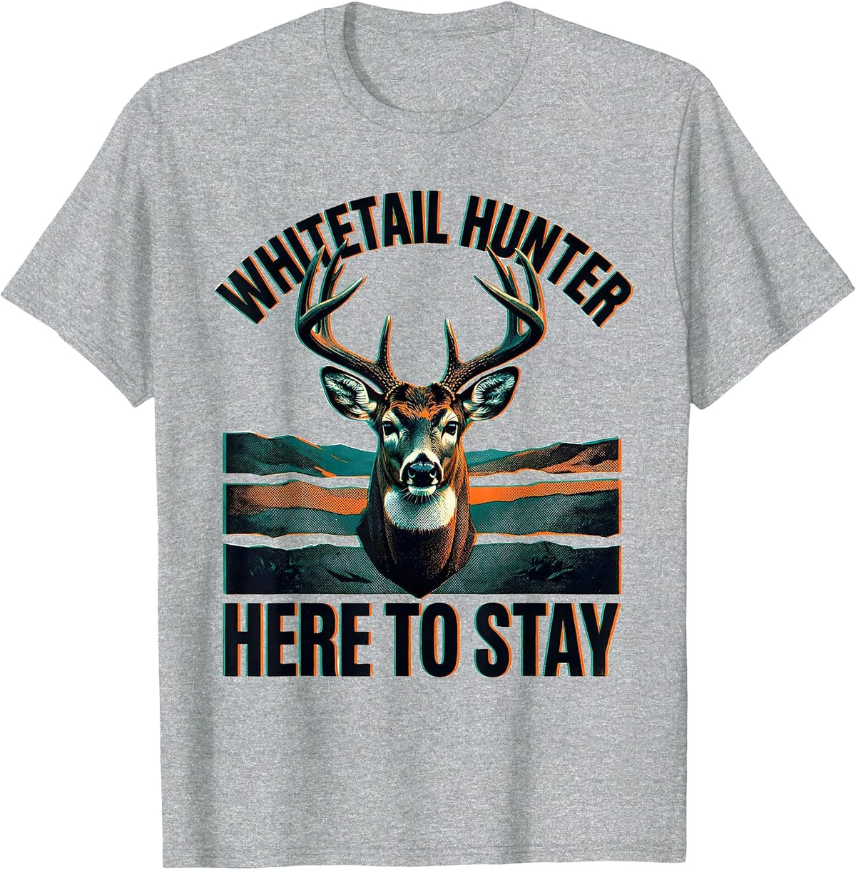 Men's Whitetail Hunter Here To Stay Risograph Hunting Dad Humor T-Shirt - Heather Grey
