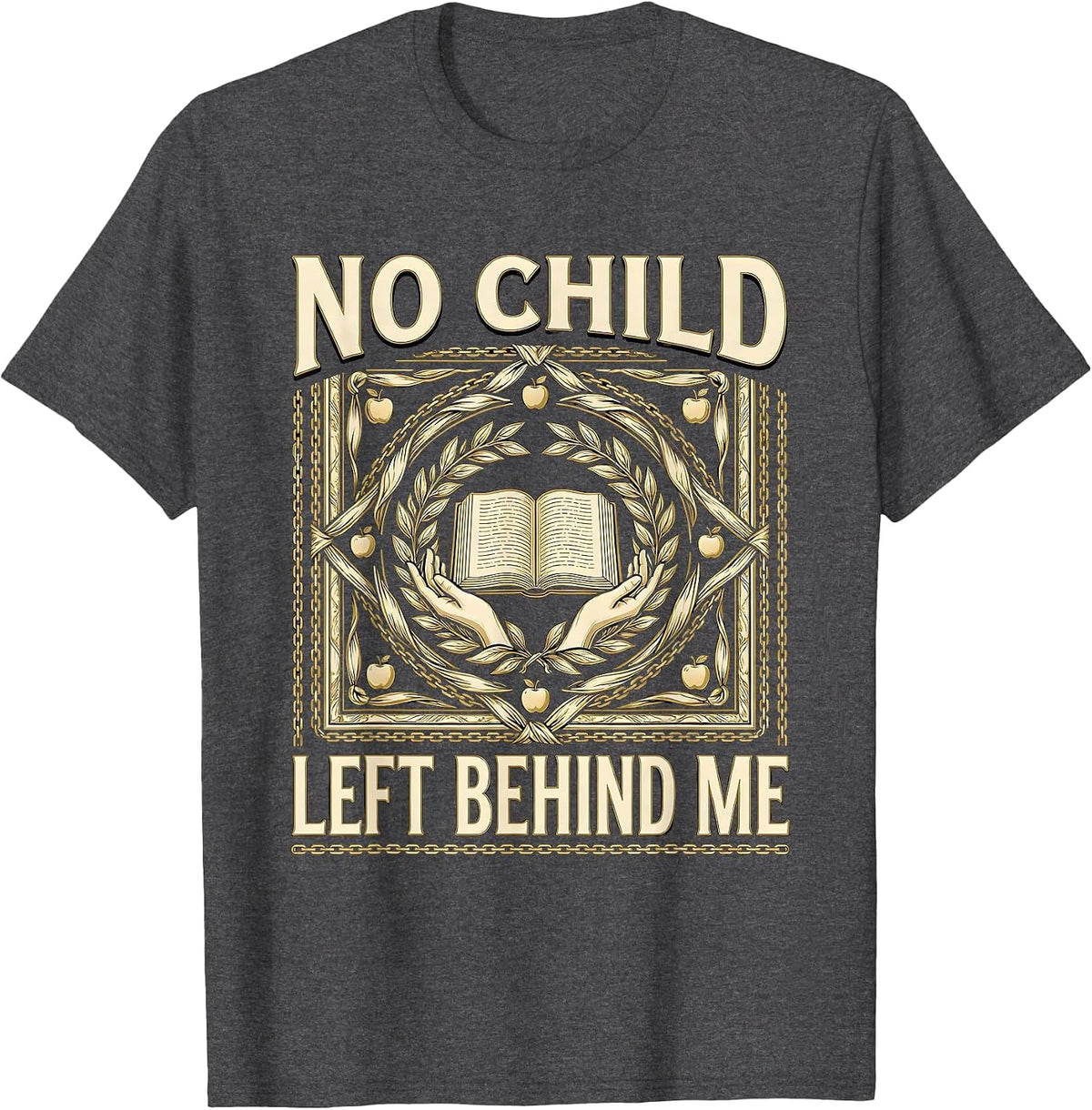 Men's No Child Left Behind Me Special Education Teacher T-Shirt - Dark Heather Grey
