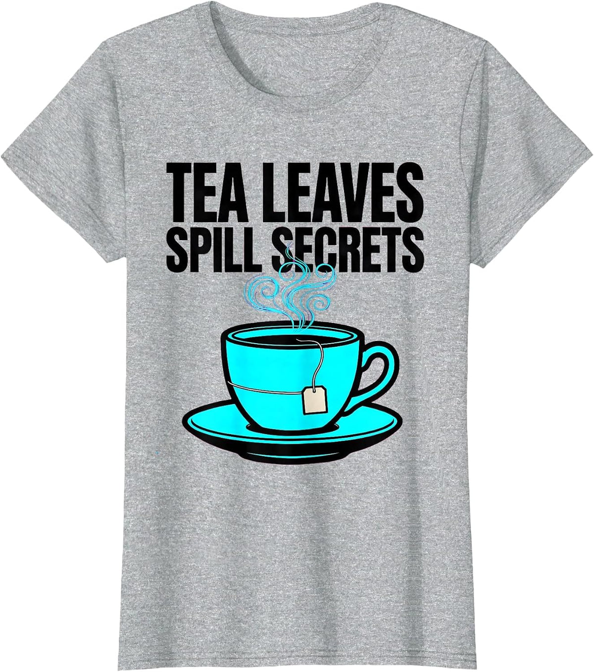 Tea Leaves Spill Secrets Pop Art Tea Lover Pun Humor T-Shirt - Heather Grey