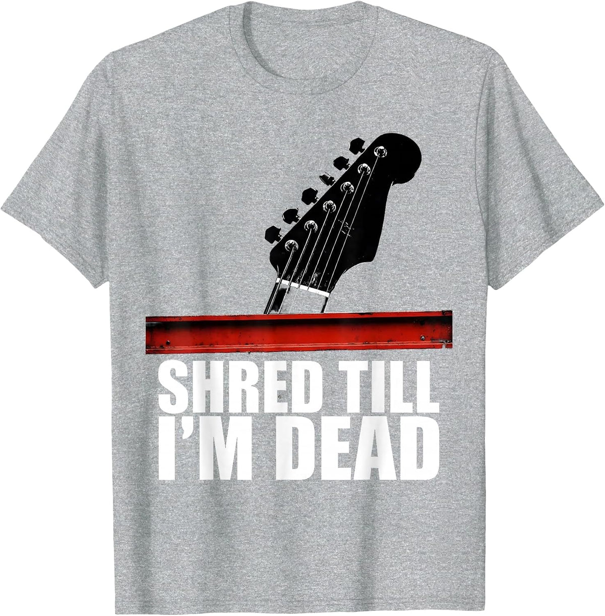 Men's Shred Till I'm Dead Heavy Metal Guitar Design T-Shirt - Heather Grey