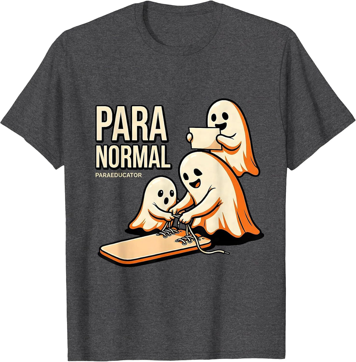Para Normal Paraeducator Funny Ghost Paraprofessional T-Shirt - Dark Heather Grey