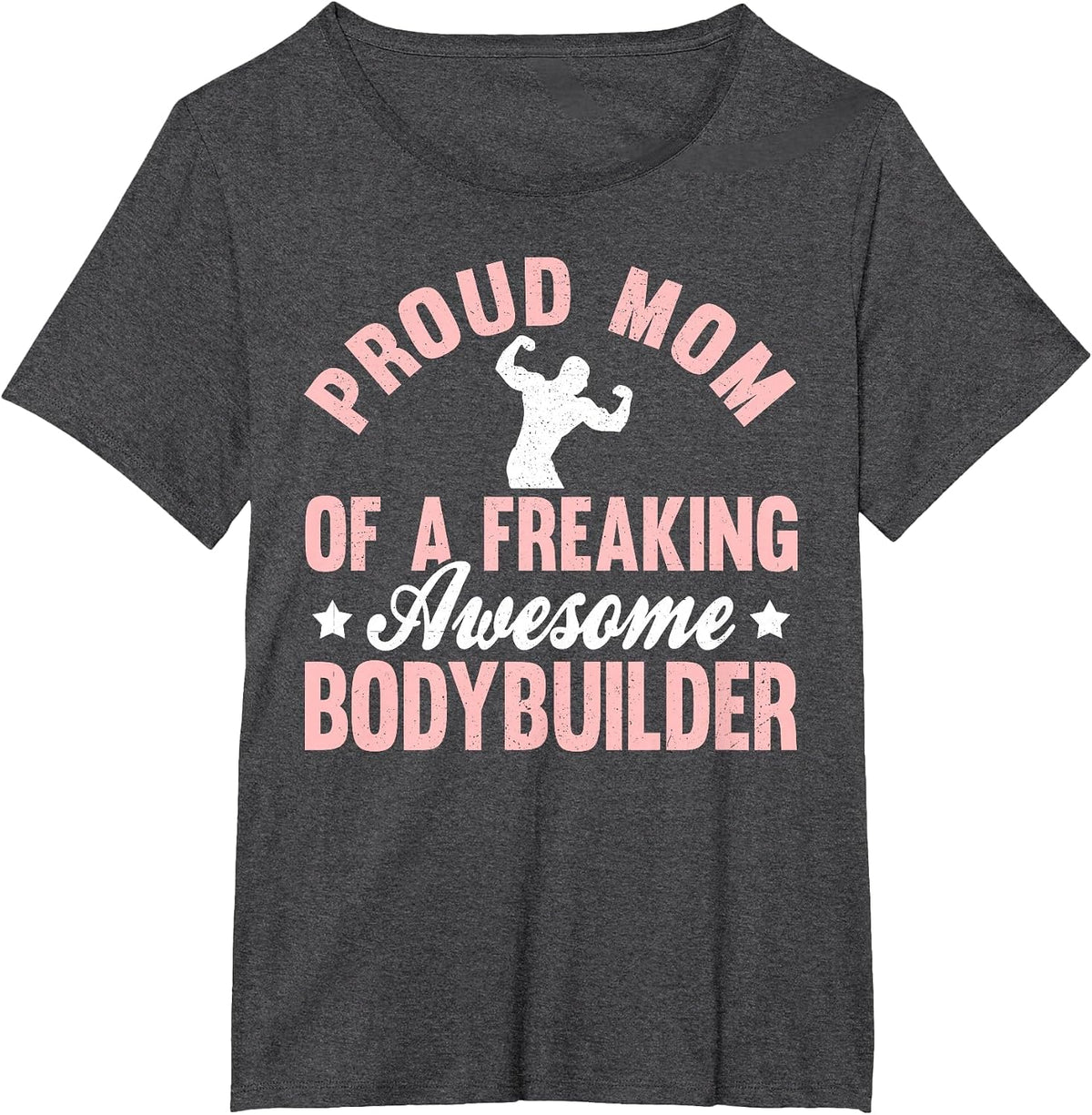 Bodybuilder Bodybuilding Pumping Weight Lifting Mom Mother T-Shirt - Dark Heather Grey