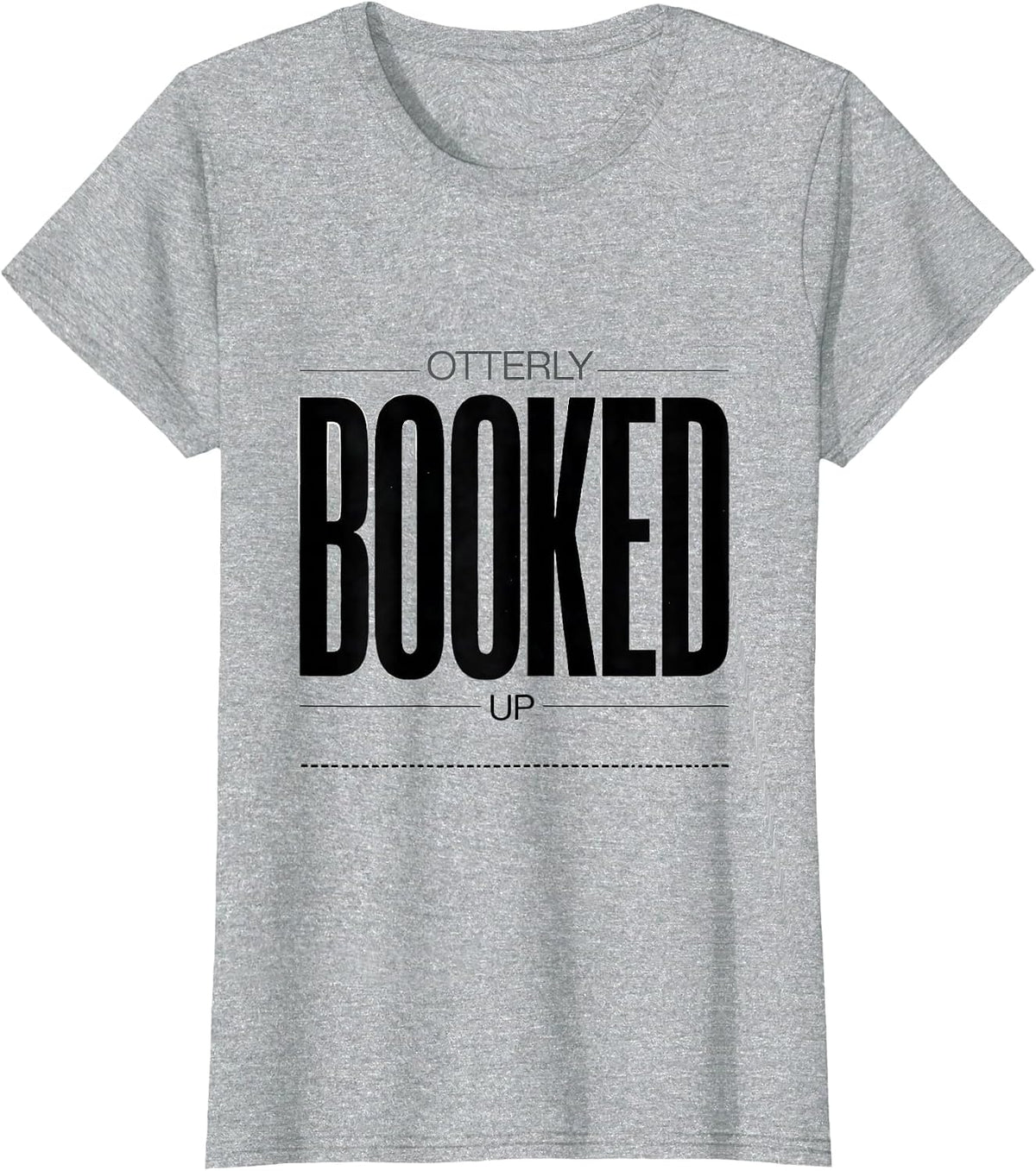 Otterly Booked Up Funny Otter Lover Gift for Book Lovers T-Shirt - Heather Grey