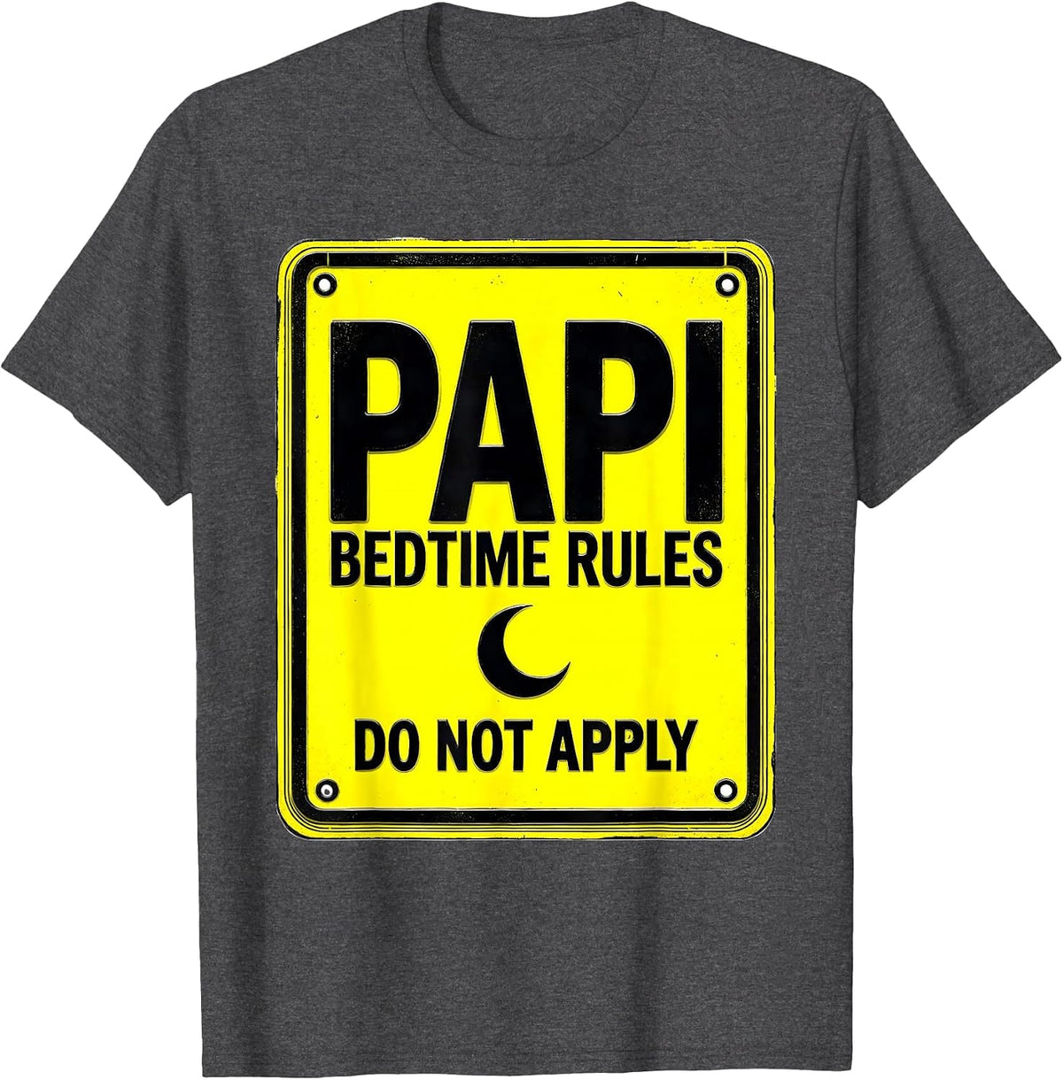 Men's Papi Bedtime Rules Do Not Apply Funny Papa Grandfather Humor T-Shirt - Dark Heather Grey