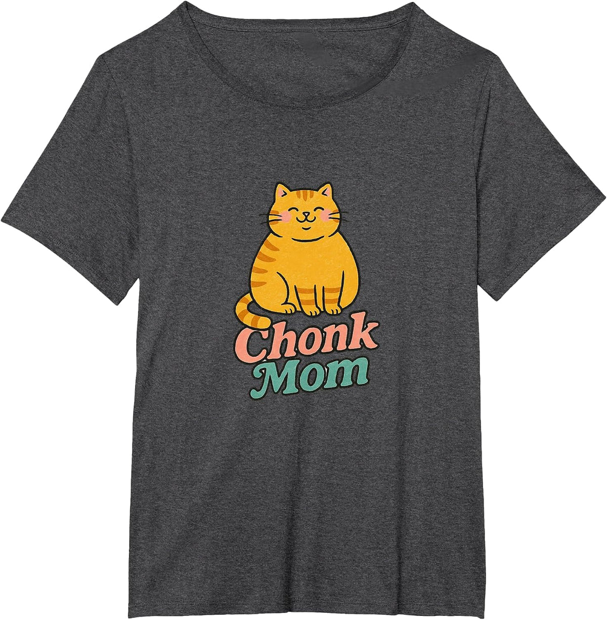 Orange Cat Chonk Mom Funny Cute Chubby Ginger Cats T-Shirt - Dark Heather Grey