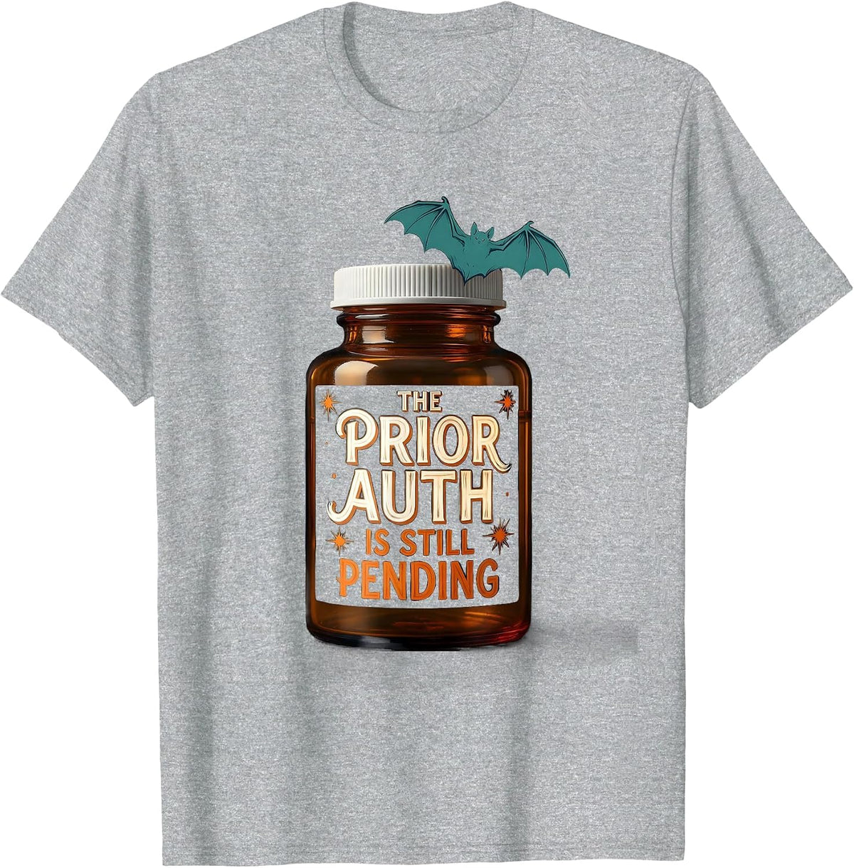 Men's The Prior Auth Is Still Pending Funny Pharmacy Technician T-Shirt - Heather Grey