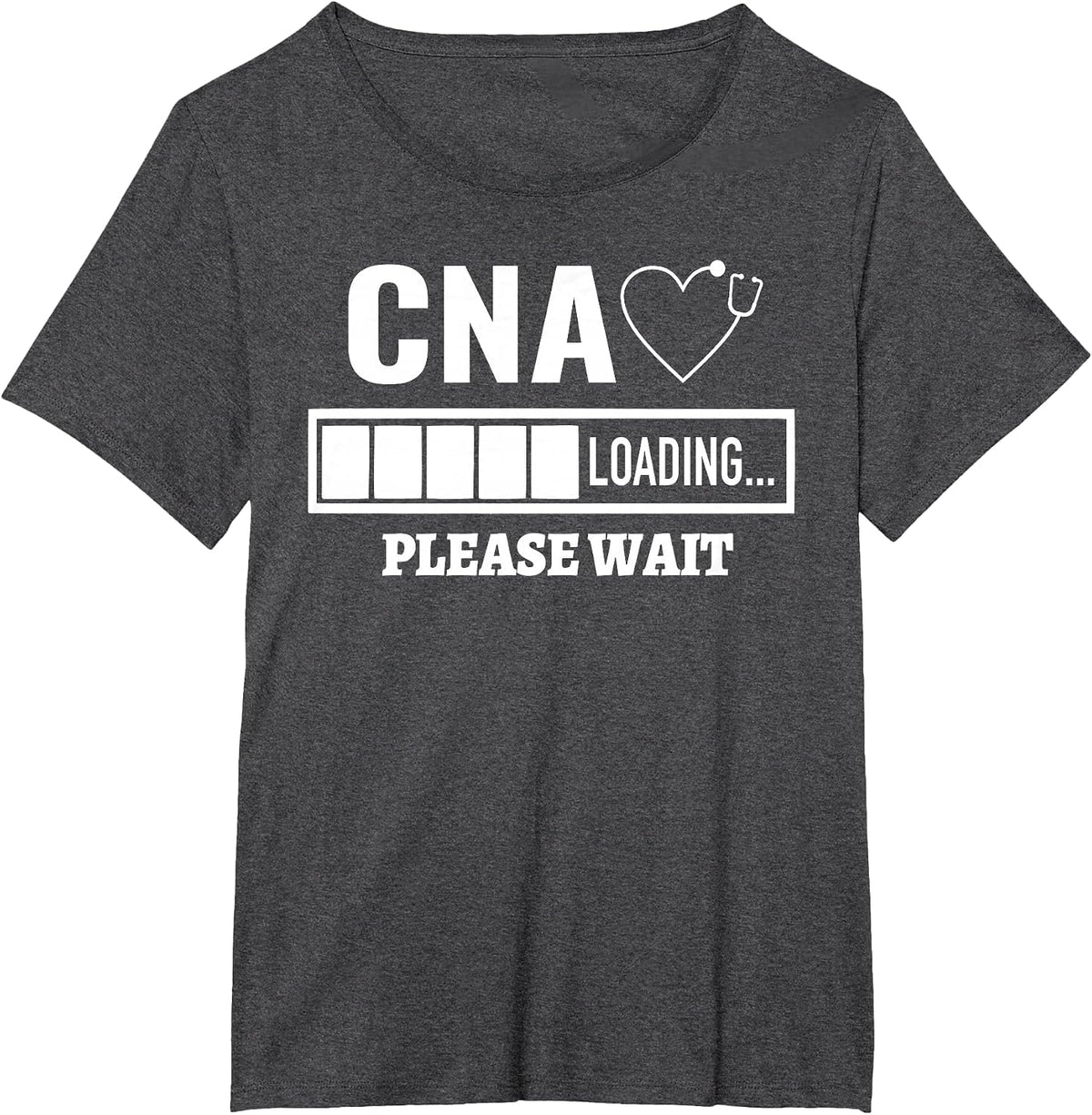 CNA Nursiing Certified Nurse Assistant Stethoscope Loading T-Shirt - Dark Heather Grey